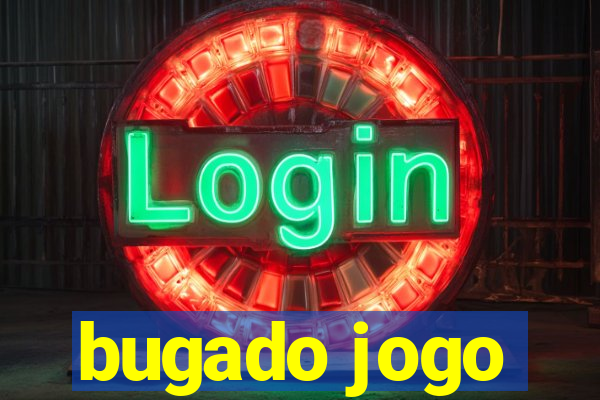 bugado jogo